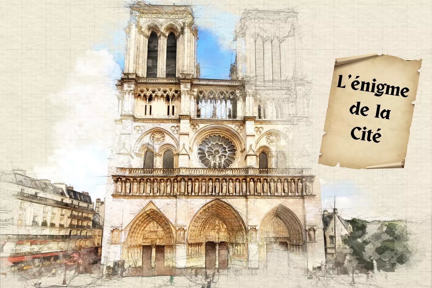 Illustration de la façade de Notre-Dame de Paris façon croquis, avec une étiquette « L'énigme de la Cité »